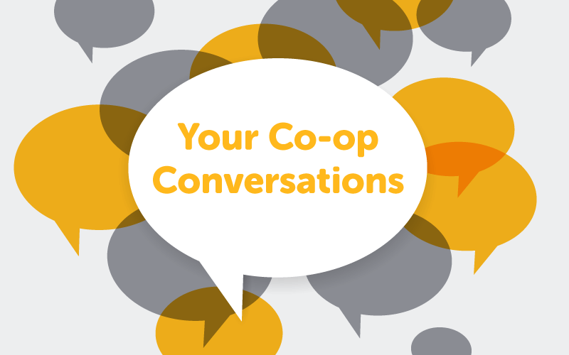 Your Co-op Conversations